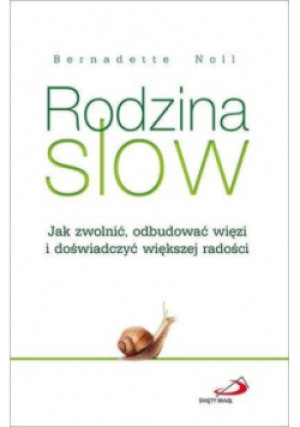 Rodzina SLOW - Bernadette Noll - książka  wyd. 2016