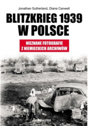 Blitzkrieg 1939 w Polsce - Diane Canwell - książka historyczna wyd. 2012