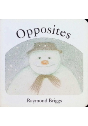 Snowman: Opposites - Raymond Briggs - książka  wyd. 2010