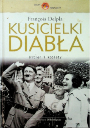 Kusicielka diabła - Francois Delpla - książka historyczna wyd. 2006