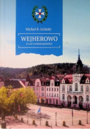 Wejcherowo - Michał R. Jeliński - książka  wyd. 2016