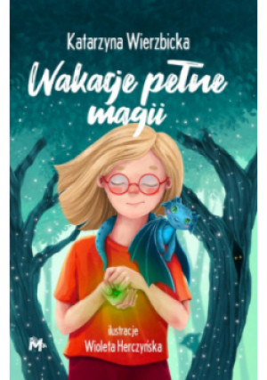 Wakacje pełne magii - Katarzyna Wierzbicka - książka  wyd. 2024