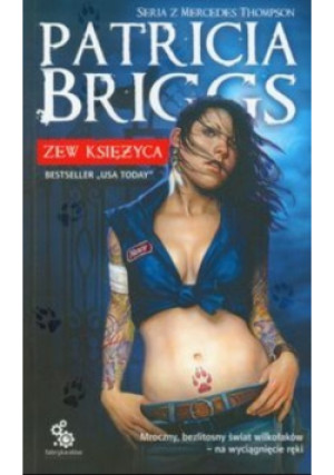 Zew księżyca - Patricia Briggs - książka fantasy wyd. 2010