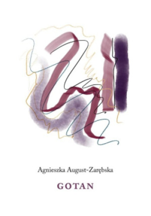 Gotan - Agnieszka August - Zarębska - książka  wyd. 2024