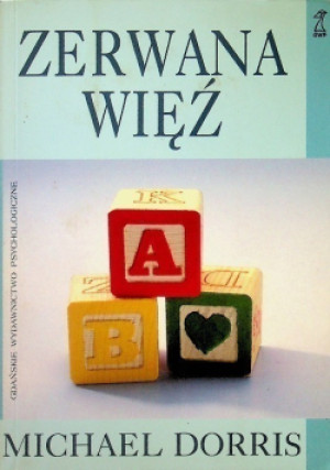 Zerwana więź - Michael Dorris - książka  wyd. 1996