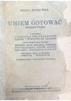 Umiem gotować 1936 r. - Marja Śleżańska - książka  wyd. 1936