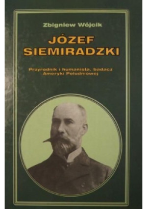 Józef Siemiradzki - Zbigniew Wójcik - książka historyczna wyd. 2000