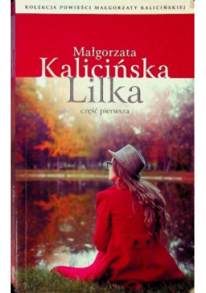 Lilka - Małgorzata Kalicińska - książka  wyd. 2015