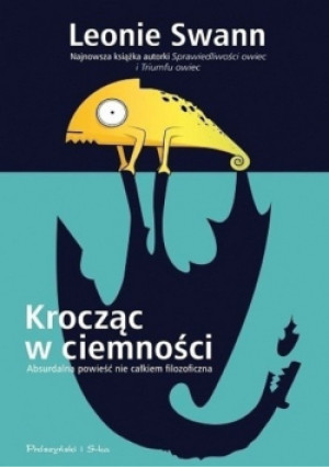 Krocząc w ciemności - Leonie Swann - książka  wyd. 2016