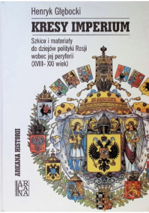 Kresy imperium - Henryk Głębocki - książka historyczna wyd. 2006