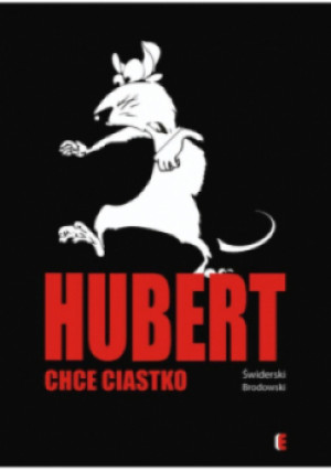 Hubert chce ciastko - Bartłomiej Świderski - książka  wyd. 2019