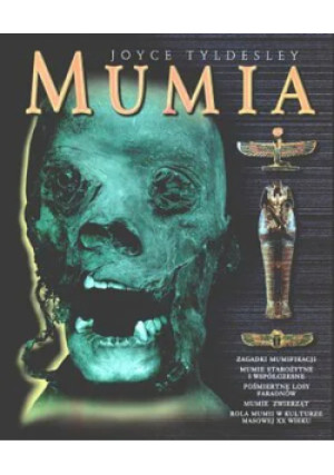 Mumia - Joyce Tyldesley - książka  wyd. 2002