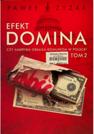 Efekt Domina Tom 2 - Paweł Zyzak - książka historyczna wyd. 2016
