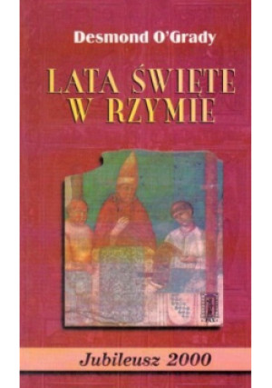 Lata święte w Rzymie - Desmond O Grady - książka  wyd. 1999