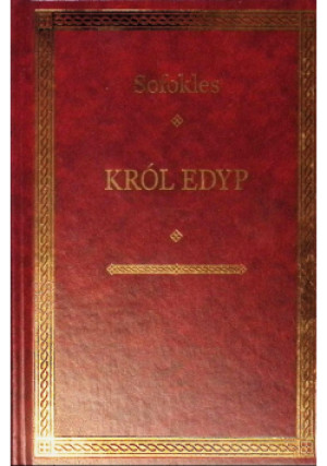 Król Edyp - Sofokles - książka  wyd. 2010