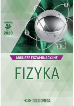 Fizyka Matura 2020 Arkusze egzaminacyjne - książka  wyd. 2020