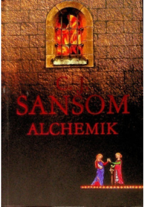 Alchemik - C. J. Sansom - książka wyd. 2010