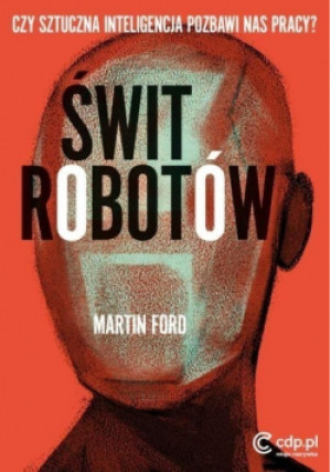 Świt robotów - Martin Ford - książka fantasy wyd. 2016