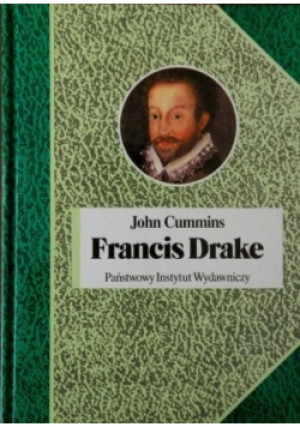 Francis Drake - John Cummins - książka  wyd. 2000