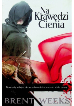 Na Krawędzi Cienia - Brent Weeks - książka fantasy wyd. 2015