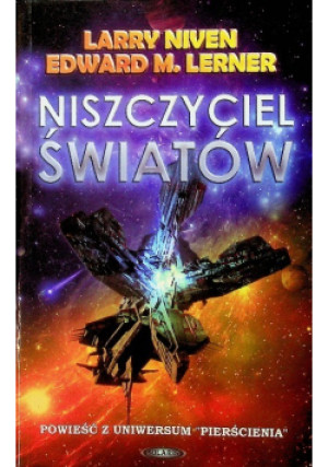 Niszczyciel światów - Edward M. Lerner - książka  wyd. 2013