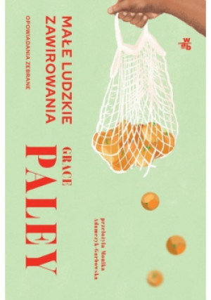 Małe ludzkie zawirowania - Grace Paley - książka  wyd. 2024