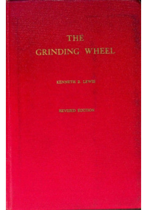 The grinding wheel - Kenneth Burnham Lewis - książka  wyd. 1959