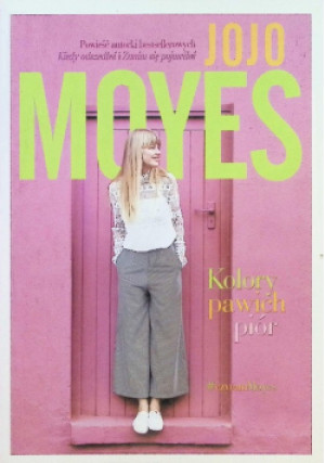 Kolory pawich piór - Jojo Moyes - książka  wyd. 2019