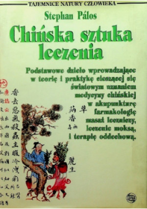 Chińska sztuka leczenia - Stephan Palos - książka  wyd. 1993