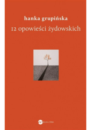 12 opowieści żydowskich - Hanka Grupińska - książka  wyd. 2022