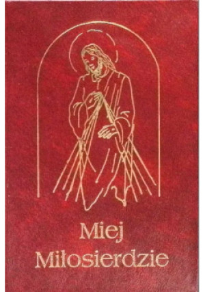 Miej Miłosierdzie - książka  wyd. 2000