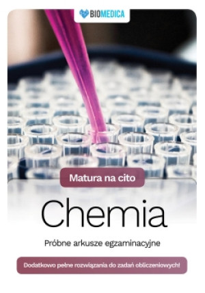 Matura na cito Chemia próbne arkusze egzaminacyjne - Justyna Mieszkowicz, Małgorzata Męcik, Maria Wróblewska - książka  wyd. 2018