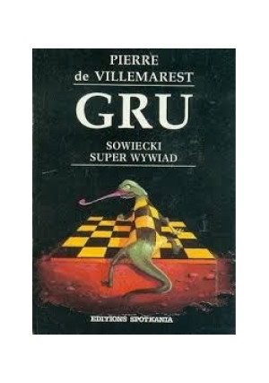 Gru - Pierre de Villemarest - książka  wyd. 1992