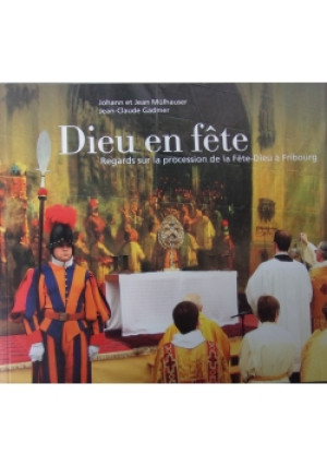 Dieu en fete - Jean-Claude Gadmer - książka  wyd. 2009