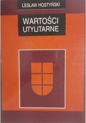 Wartości utylitarne - Lesław Hostyński - książka  wyd. 1998