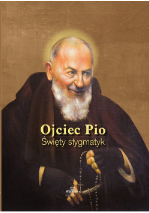Ojciec Pio - Anna Paterek - książka  wyd. 2018