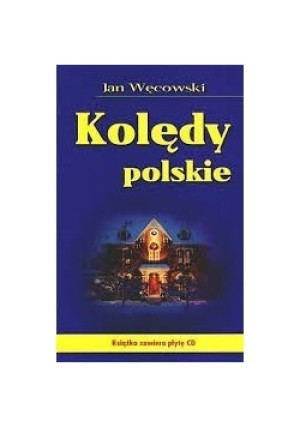 Kolędy polskie - Jan Węcowski - książka  wyd. 2001