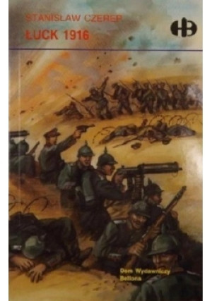 Łuck 1916 - Stanisław Czerep - książka  wyd. 2002