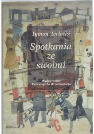 Spotkania ze swoimi - Tymon Terlecki - książka  wyd. 1999