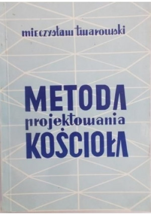 Metoda projektowania kościoła - Mieczysław Twarowski - książka  wyd. 1985