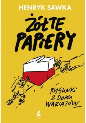 Żółte papiery - Henryk Sawka - książka  wyd. 2018