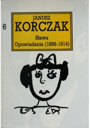 Sława Opowiadania (1898 - 1914) - Janusz Korczak - książka  wyd. 1996