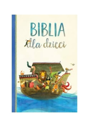 Biblia dla dzieci - Ewa Czerwińska - książka  wyd. 2008