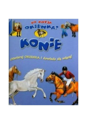 Konie: Co kryją okienka? - Anna Tarnowska - książka  wyd. 2012