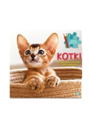 Kotki. Książeczka z puzzlami i kolorowankami - książka  wyd. 2021