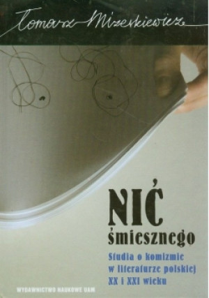 Nić śmiesznego - Tomasz Mizerkiewicz - książka  wyd. 2007