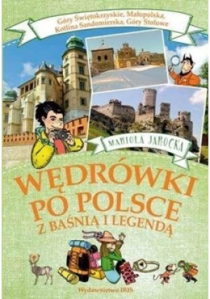Wędrówki po Polsce z baśnią..- Góry Świętokrzyskie - Jarocka Mariola - książka  wyd. 2018