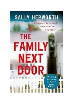 The family next door - Sally Hepworth - książka  wyd. 2018