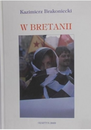 W Bretanii - Kazimierz Brakoniecki - książka  wyd. 2009