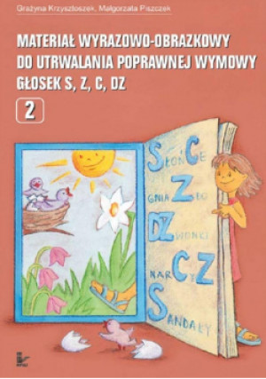 Materiał wyrazowo-obrazkowy... głosek s, z, c, dz - Krzysztoszek Grażyna, Piszczek Małgorzata - książka  wyd. 2021
